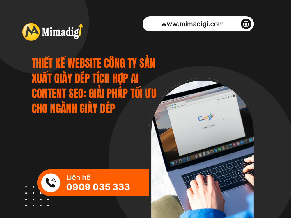 Thiết Kế Website Công Ty Sản Xuất Giày Dép Tích Hợp AI Content SEO: Giải Pháp Tối Ưu Cho Ngành Giày Dép tại mima