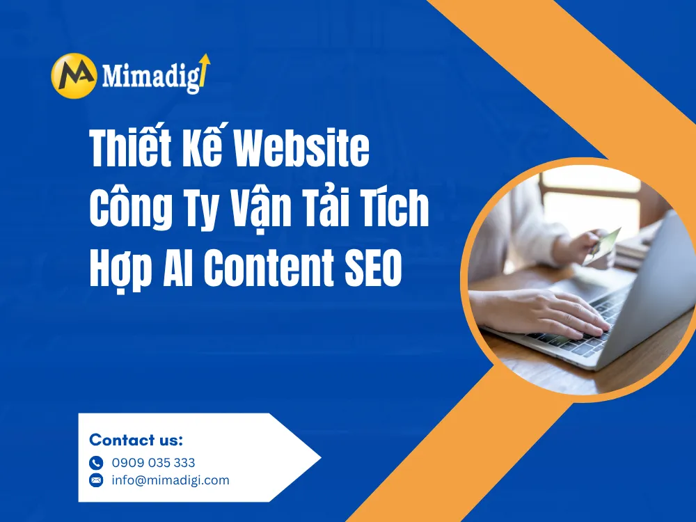 Thiết Kế Website Công Ty Vận Tải Tích Hợp AI Content SEO tại mima