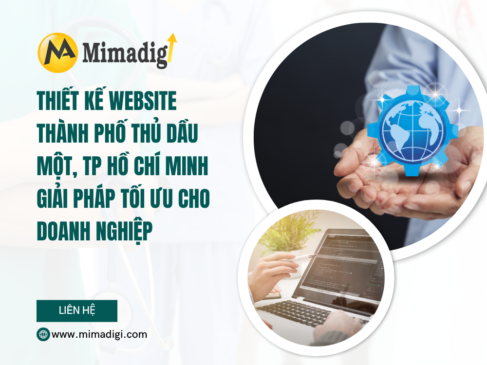 Thiết Kế Website Thành Phố Thủ Dầu Một, TP Hồ Chí Minh: Giải Pháp Tối Ưu Cho Doanh Nghiệp tại mima