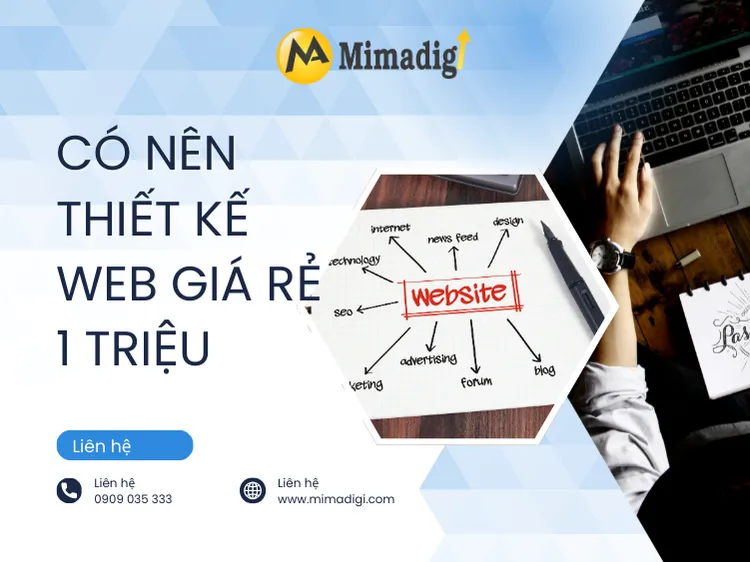Có nên thiết kế web giá rẻ 1 triệu? Góc nhìn thực tế cho doanh nghiệp tại mima