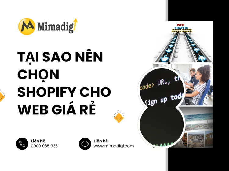 Tại sao nên chọn Shopify cho web giá rẻ tại mima