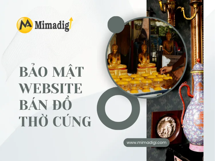 Bảo Mật Website Bán Đồ Thờ Cúng tại mima