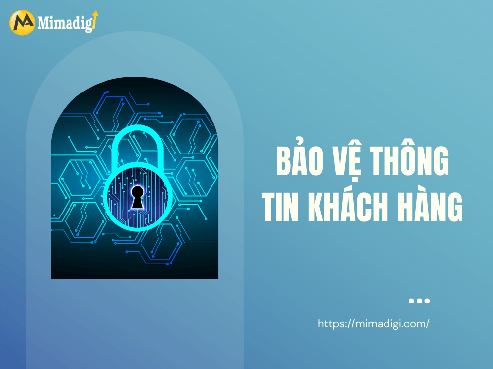 Bảo vệ thông tin khách hàng tại MIMA