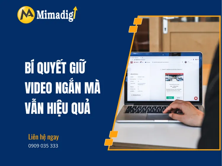 Bí quyết giữ video ngắn mà vẫn hiệu quả tại mima