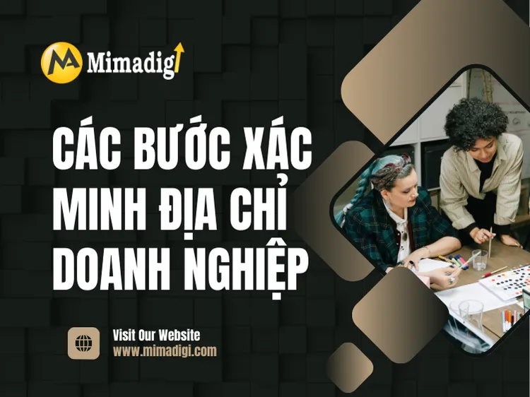 Các bước xác minh địa chỉ doanh nghiệp tại mima