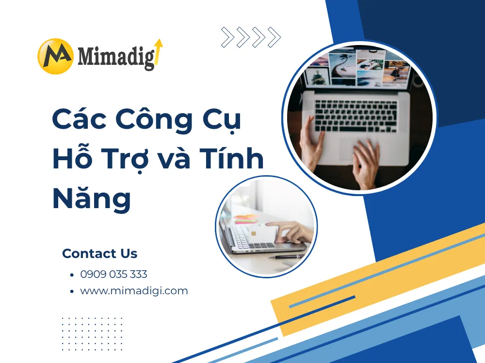 Các Công Cụ Hỗ Trợ và Tính Năng Thêm tại mima