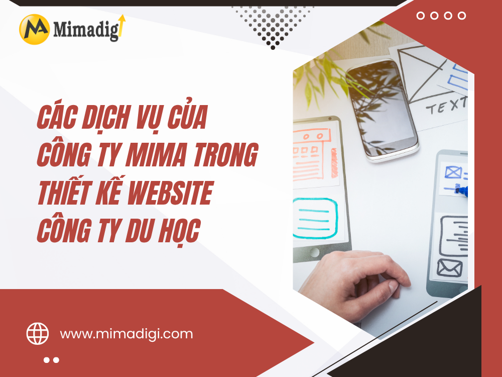 Các Dịch Vụ Của Công Ty MIMA Trong Thiết Kế Website Công Ty Du Học tại mima
