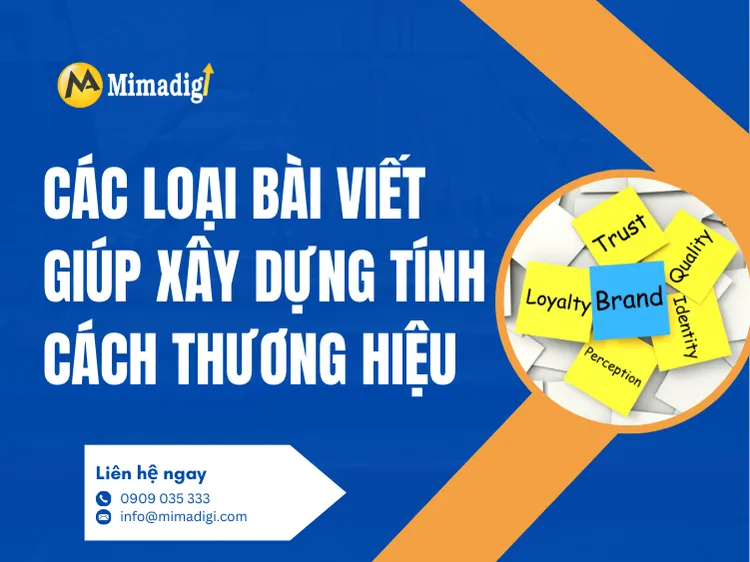 Các loại bài viết giúp xây dựng tính cách thương hiệu tại mima