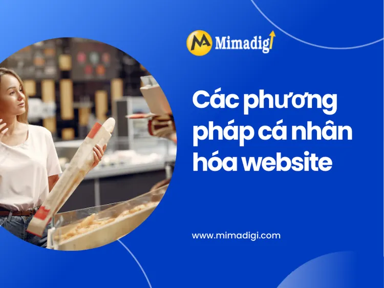 Các phương pháp cá nhân hóa website tại mima