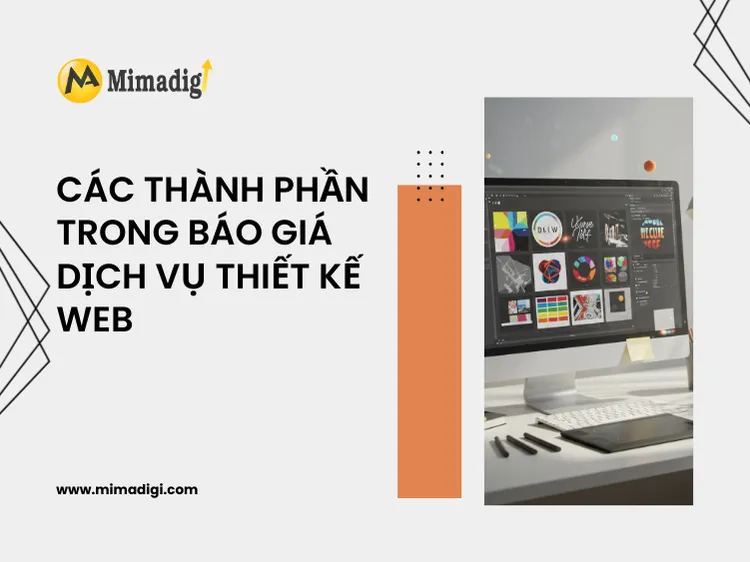 Các thành phần trong báo giá dịch vụ thiết kế web tại mima