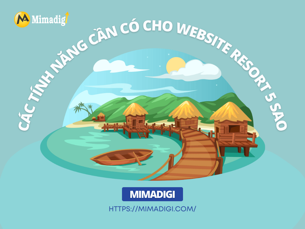 Features Needed For A 5-Star Resort Website at MIMA