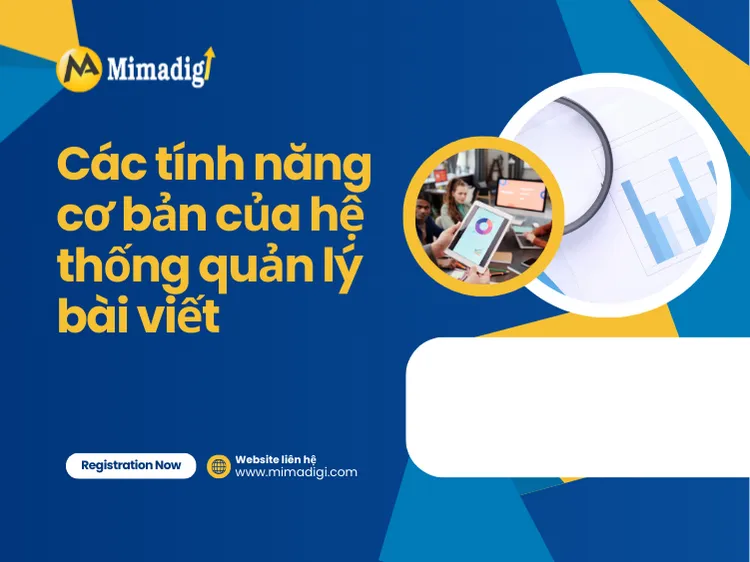 Các tính năng cơ bản của hệ thống quản lý bài viết tại mima