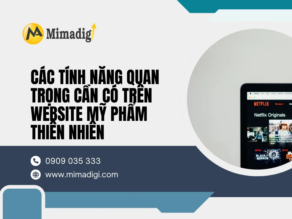 Các Tính Năng Quan Trọng Cần Có Trên Website Mỹ Phẩm Thiên Nhiên tại mima