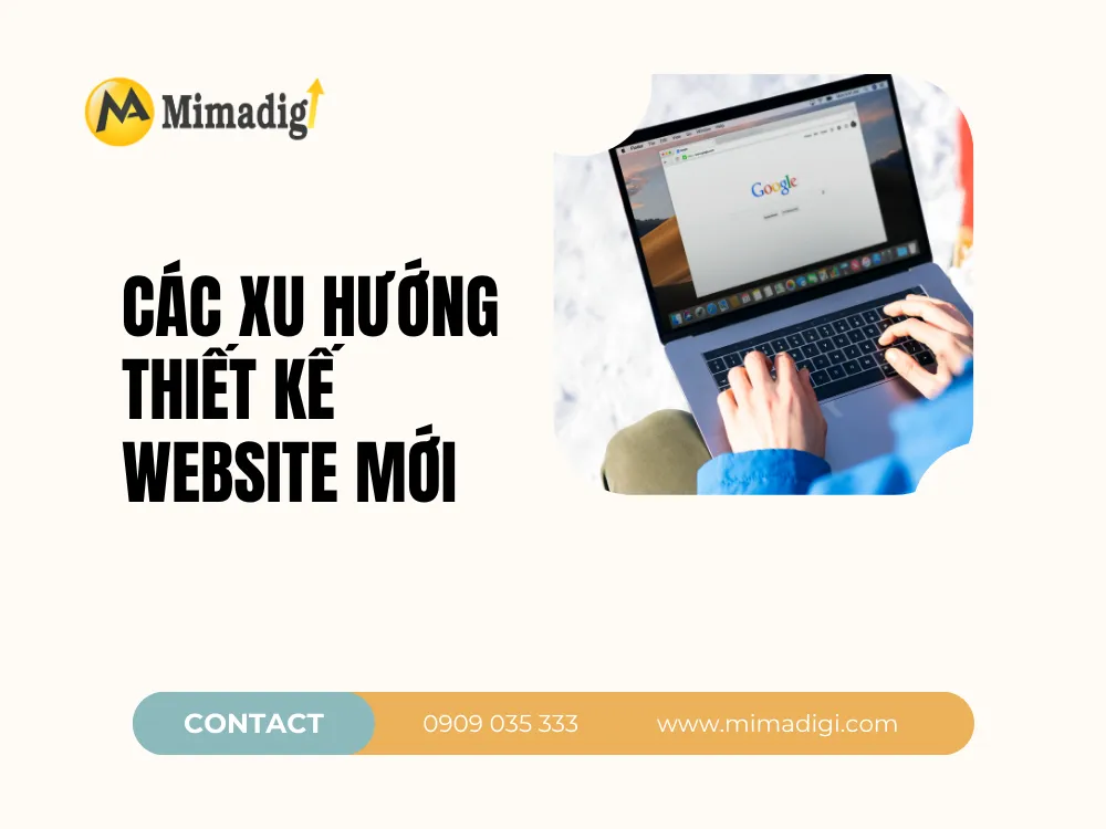 Các Xu Hướng Thiết Kế Website Mới Nhất Tại Phường Bảy Hiền tại mima