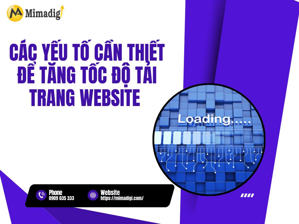 Các yếu tố cần thiết để tăng tốc độ tải trang website thi công hệ thống điện tại MIMA