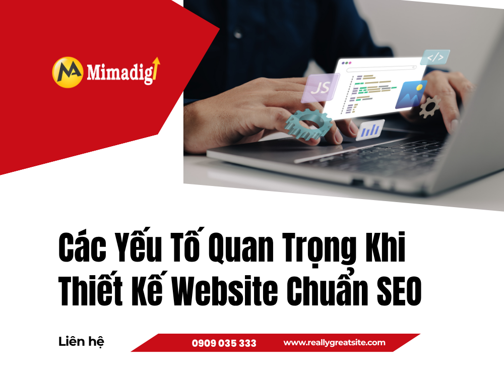Các Yếu Tố Quan Trọng Khi Thiết Kế Website Chuẩn SEO tại mima