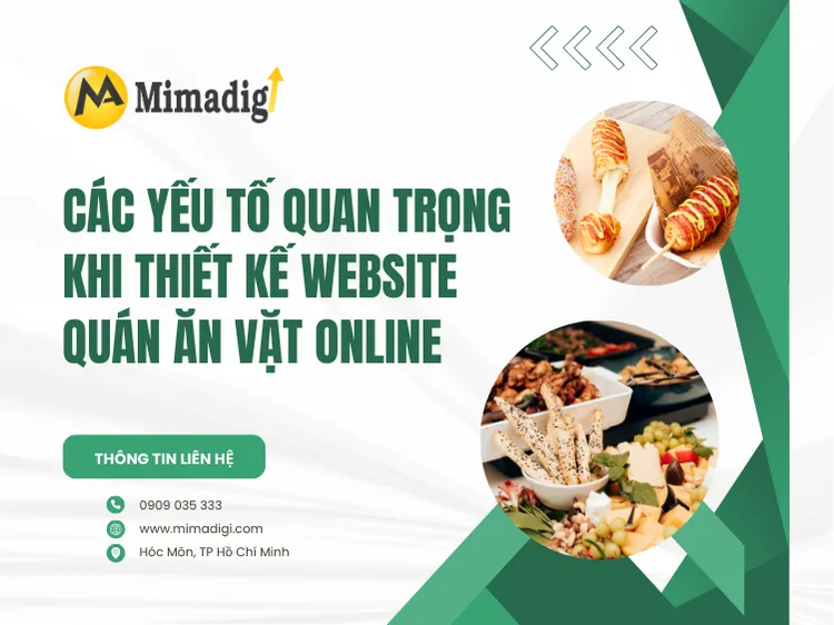 Các yếu tố quan trọng khi thiết kế website quán ăn vặt online tại mima