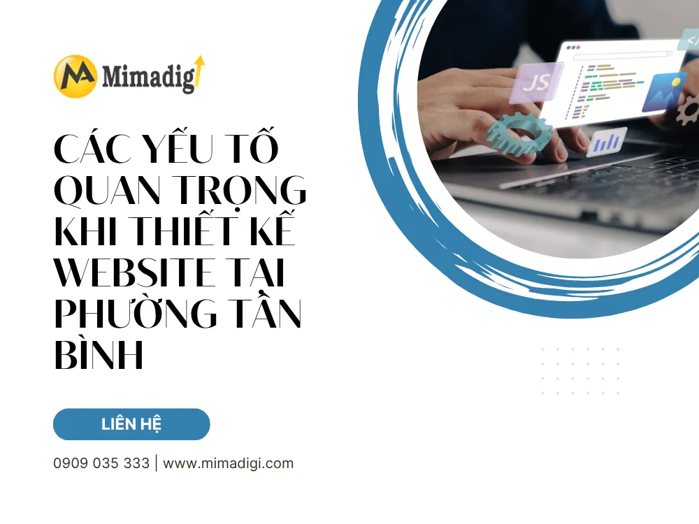 Các Yếu Tố Quan Trọng Khi Thiết Kế Website Tại Phường Tân Bình tại mima