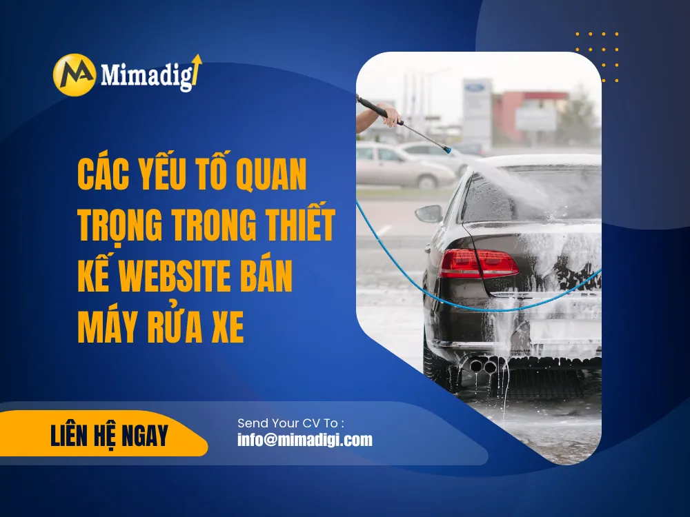Các yếu tố quan trọng trong thiết kế website bán máy rửa xe tại mima