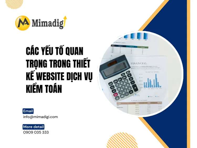 Các yếu tố quan trọng trong thiết kế website dịch vụ kiểm toán tại mima