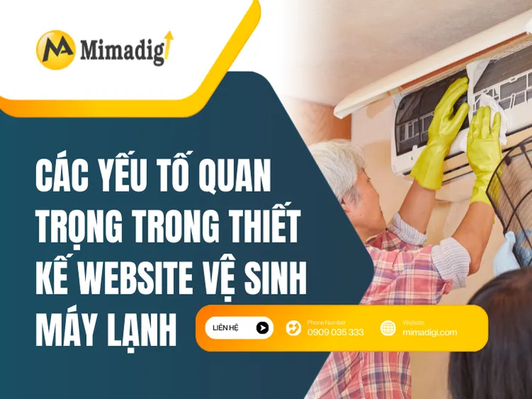 Các yếu tố quan trọng trong thiết kế website vệ sinh máy lạnh tại mima