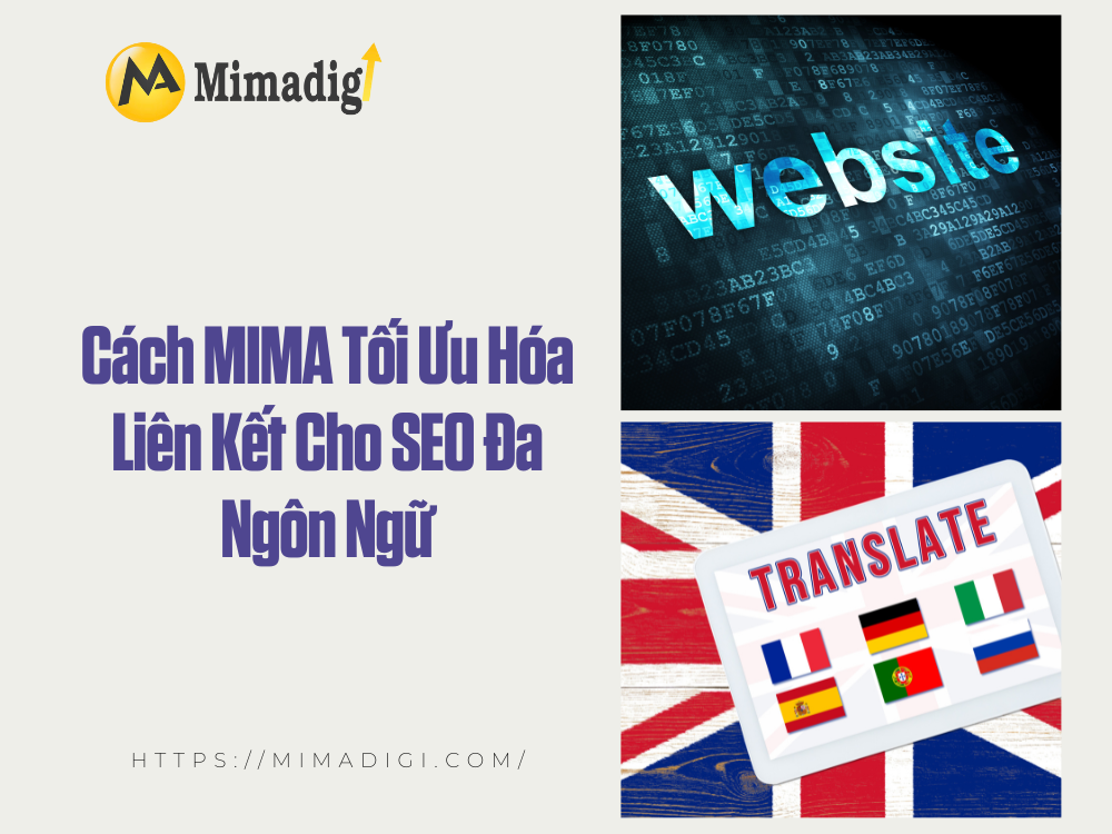 MIMA Và Giải Pháp SEO Đa Ngôn Ngữ: Đưa Website Việt Ra Thế Giới