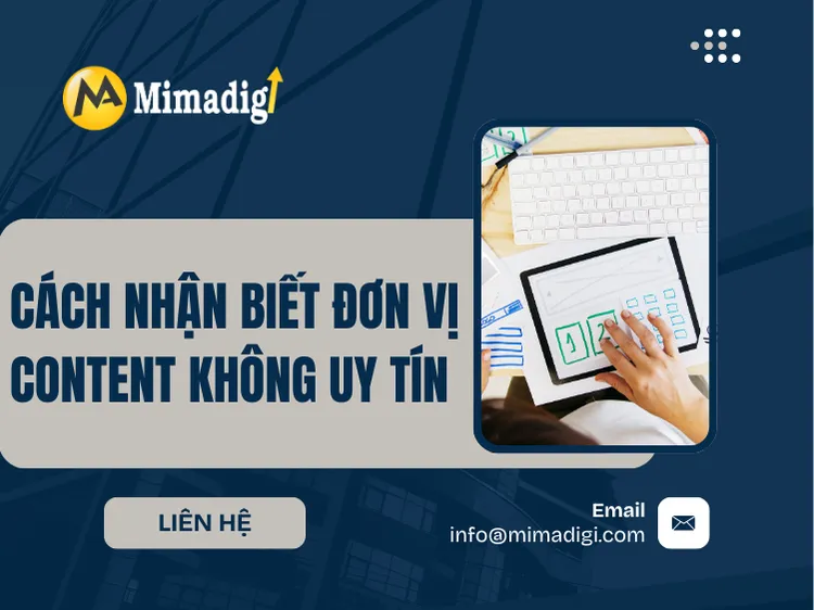 Cách nhận biết đơn vị content không uy tín tại mima