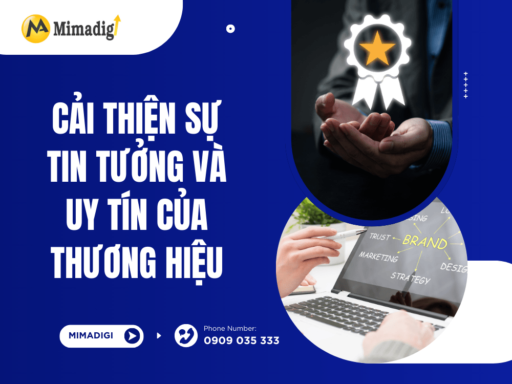 Cải thiện sự tin tưởng và uy tín của thương hiệu tại MIMA