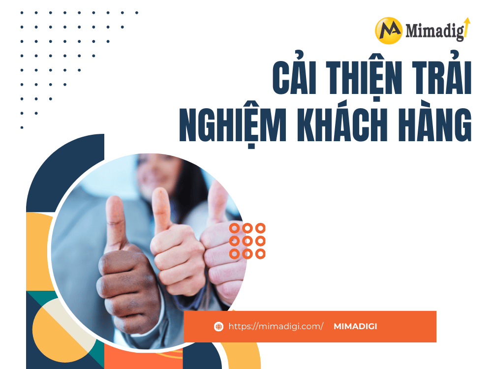 Improve Customer Experience at MIMA