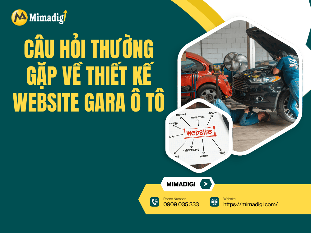 Câu hỏi thường gặp về thiết kế website gara ô tô tại MIMA