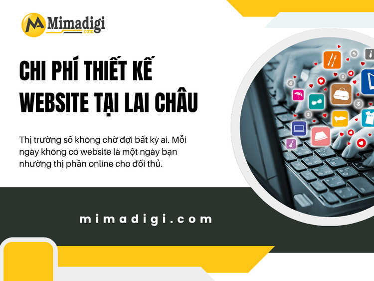 Chi Phí Thiết Kế Website Tại Lai Châu – Những Điều Cần Biết