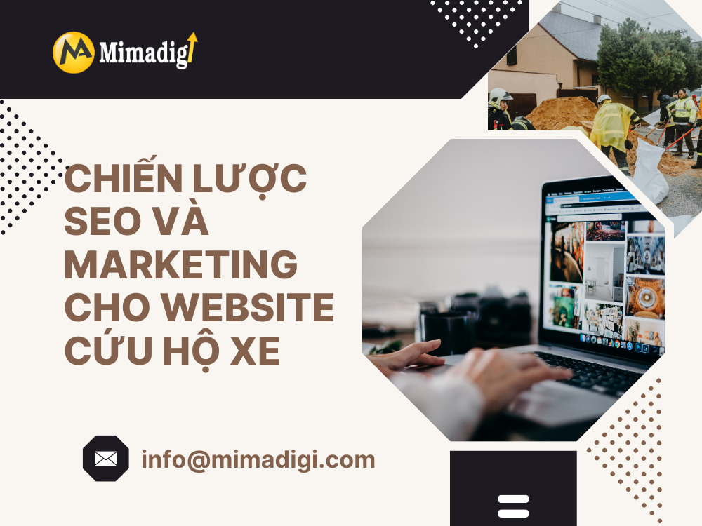 Chiến lược SEO và marketing cho website cứu hộ xe tại mima