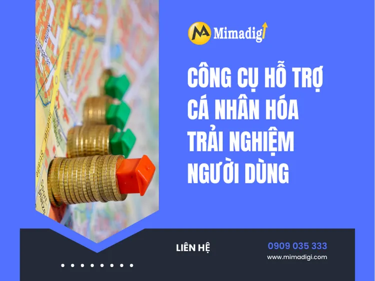 Công cụ hỗ trợ cá nhân hóa trải nghiệm người dùng tại mima
