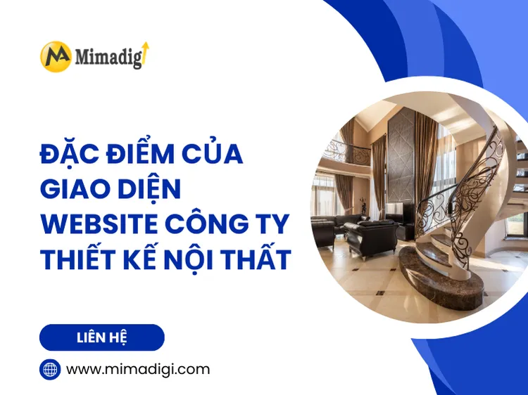 Đặc điểm của giao diện website công ty thiết kế nội thất tại mima