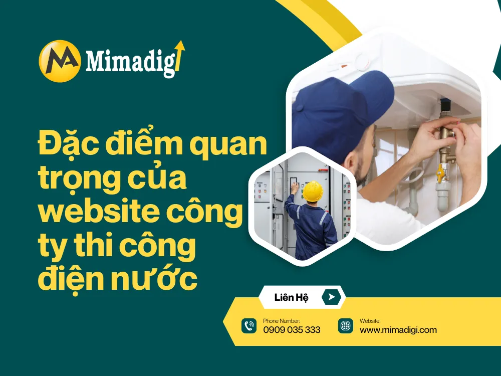 Đặc điểm quan trọng của website công ty thi công điện nước tại mima