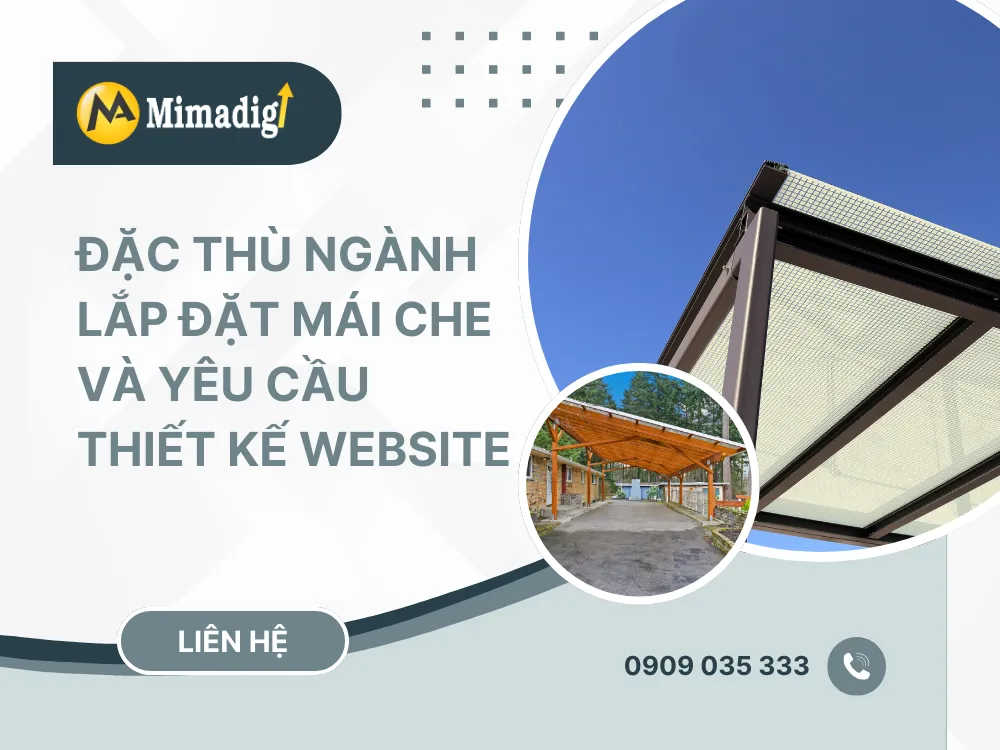 Đặc thù ngành lắp đặt mái che và yêu cầu thiết kế website tại mima