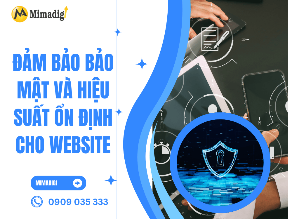 Đảm bảo bảo mật và hiệu suất ổn định cho website tại MIMA