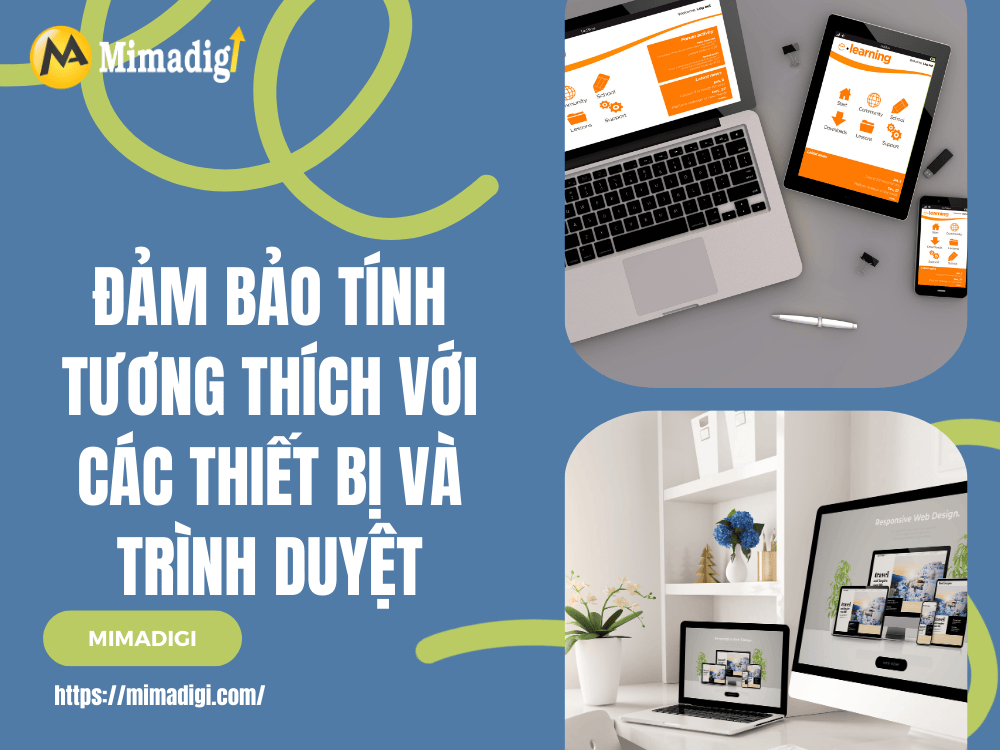 Đảm bảo tính tương thích với các thiết bị và trình duyệt tại MIMA