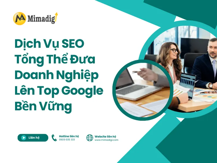 Dịch Vụ SEO Tổng Thể – Đưa Doanh Nghiệp Lên Top Google Bền Vững tại mima
