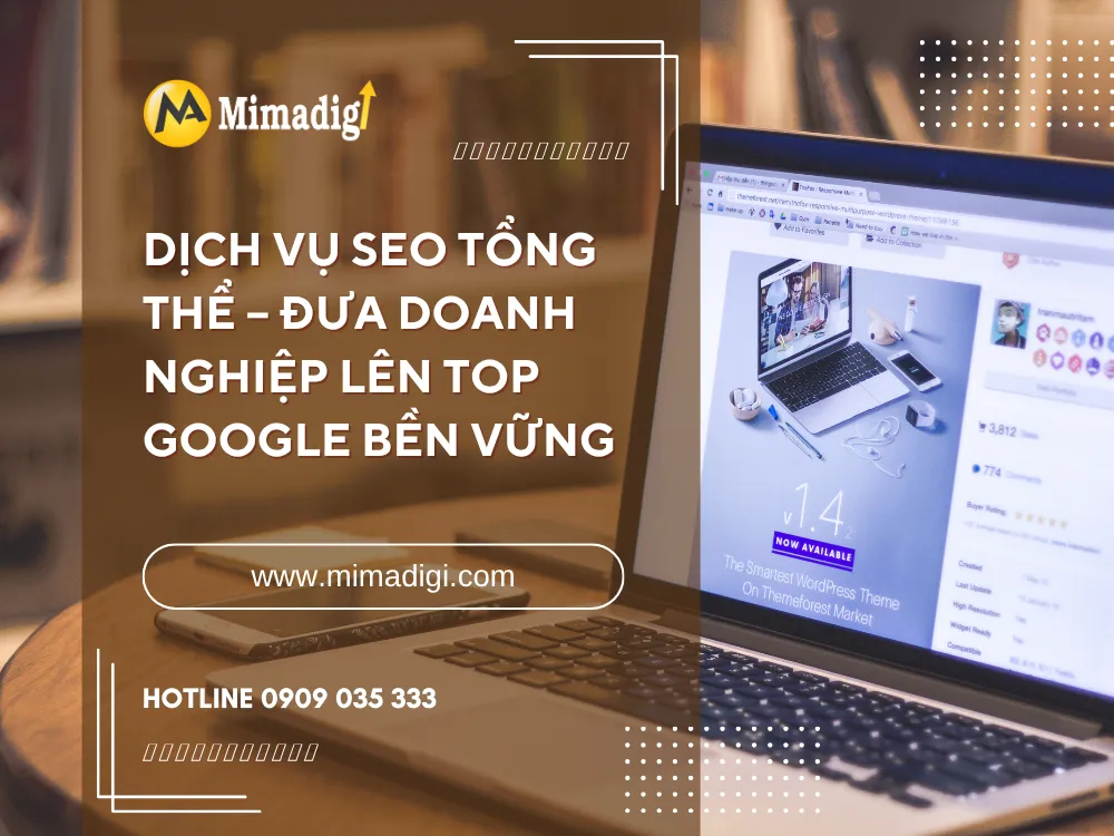 Dịch Vụ SEO Tổng Thể – Đưa Doanh Nghiệp Lên Top Google Bền Vững tại mima