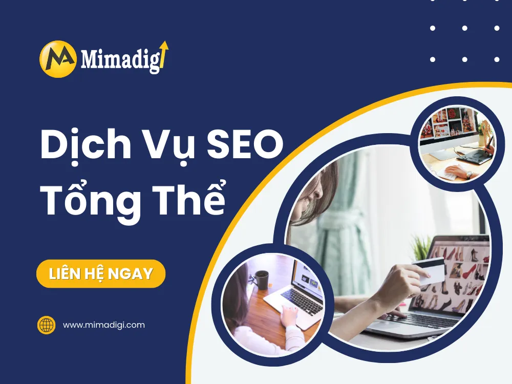 Dịch Vụ SEO Tổng Thể – Đưa Doanh Nghiệp Lên Top Google Bền Vững tại mima
