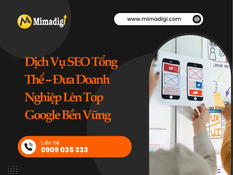 Dịch Vụ SEO Tổng Thể – Đưa Doanh Nghiệp Lên Top Google Bền Vững tại mima
