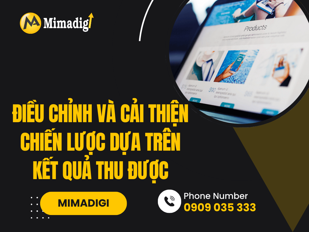 Điều chỉnh và cải thiện chiến lược dựa trên kết quả thu được tại MIMA
