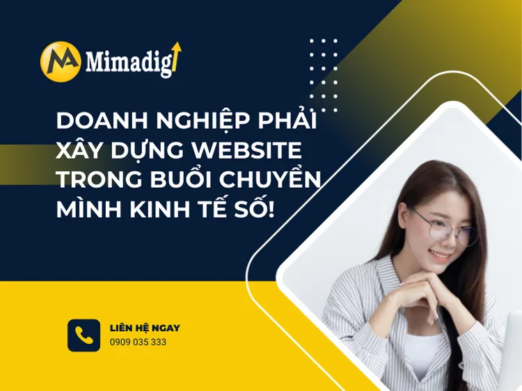 Doanh nghiệp phải xây dựng website trong buổi chuyển mình kinh tế số! tại mima