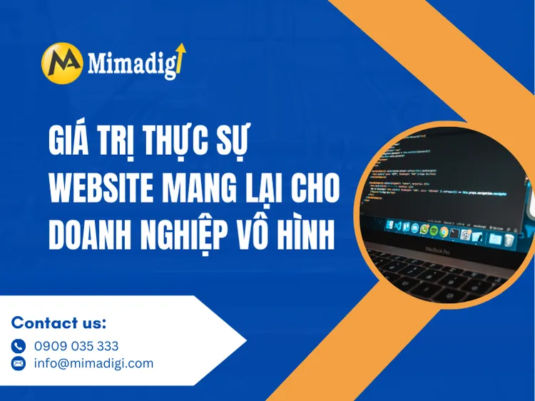 Giá trị thực sự website mang lại cho doanh nghiệp vô hình tại mima