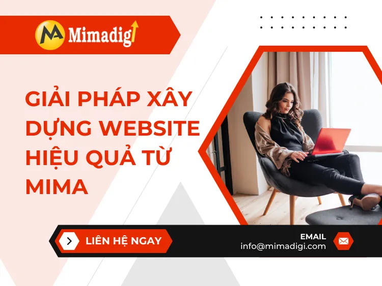 Giải pháp xây dựng website hiệu quả từ MIMA