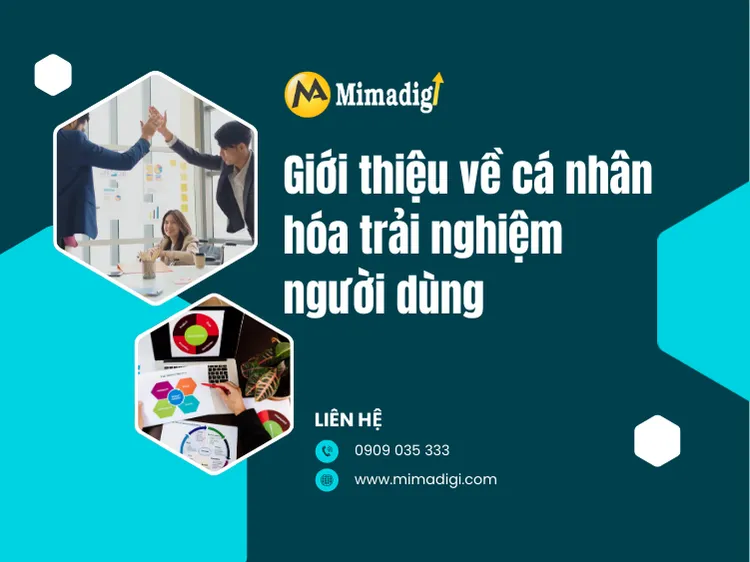 Giới thiệu về cá nhân hóa trải nghiệm người dùng tại mima