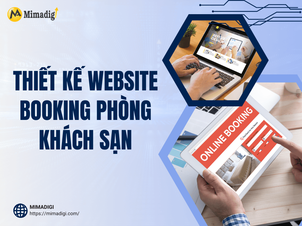 Giới thiệu về thiết kế website booking phòng khách sạn tại MIMA