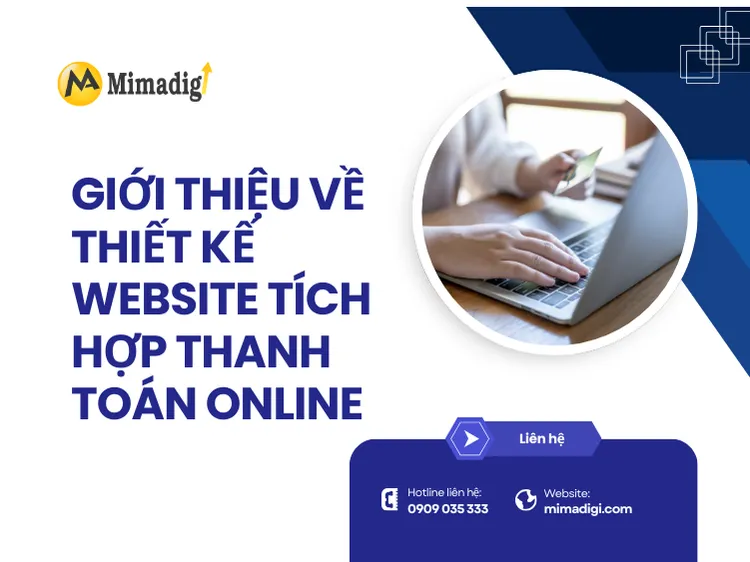 Giới thiệu về thiết kế website tích hợp thanh toán online tại mima