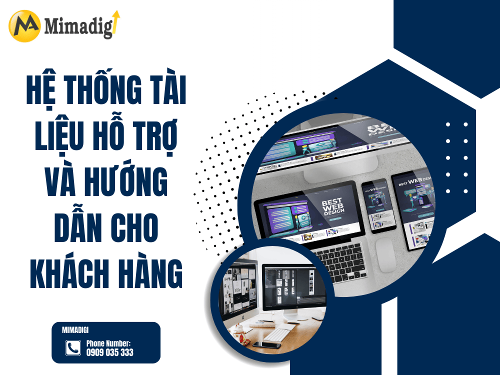 Hệ thống tài liệu hỗ trợ và hướng dẫn cho khách hàng tại MIMA